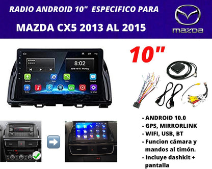 Combo Mazda CX-5 2013-2015 | Radio de pantalla android 10 pulgadas + dashkit original
